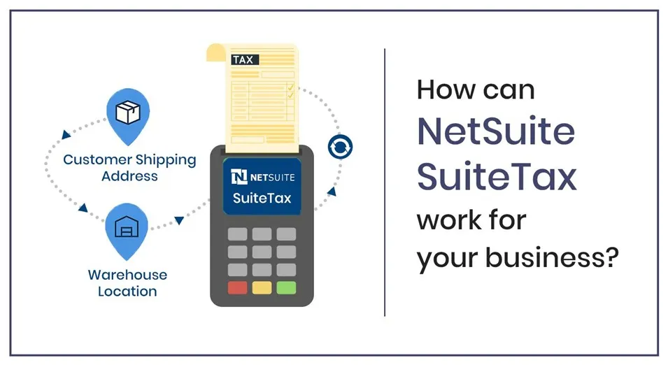 How can NetSuite SuiteTax work for your business