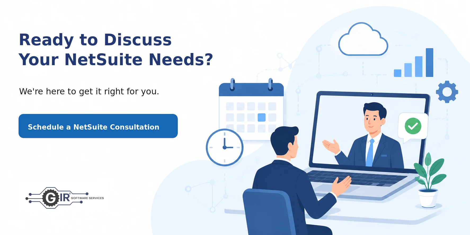 Ready to Discuss Your NetSuite Needs